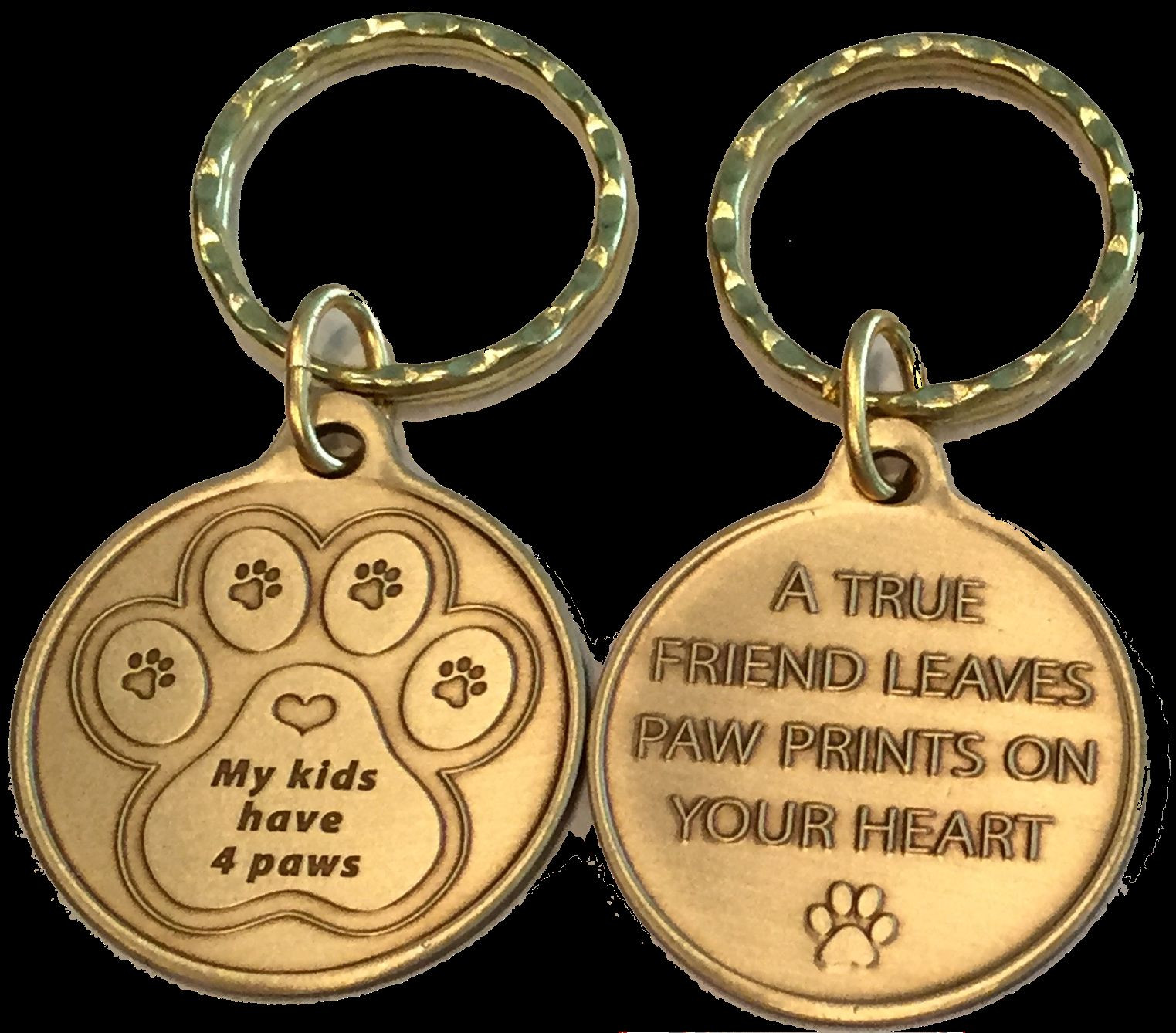 My Kids Have 4 Paws Heart – A True Friend Dog Pet Key Chain Tag Keychain Bronze