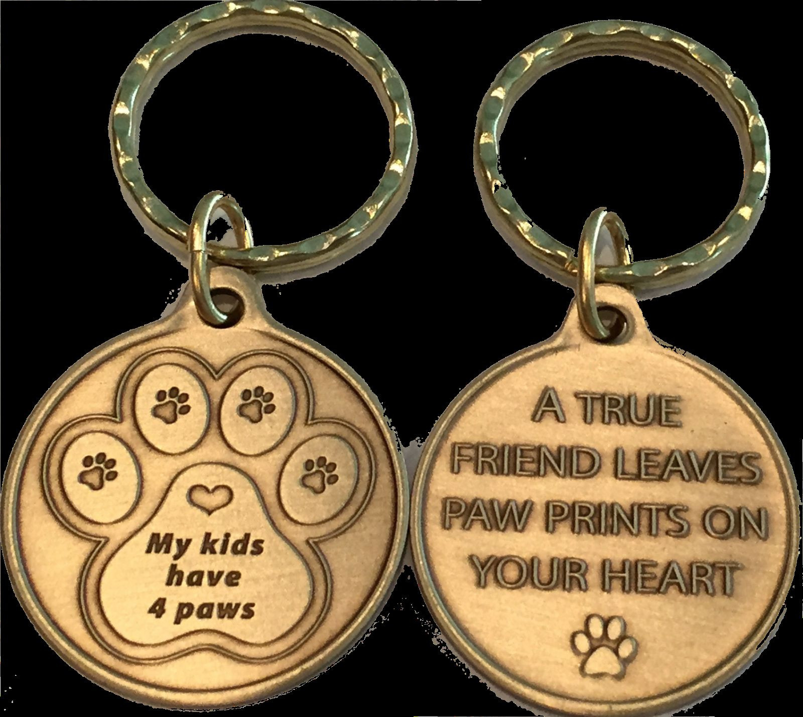 My Kids Have 4 Paws Heart – A True Friend Dog Pet Key Chain Tag Keychain Bronze