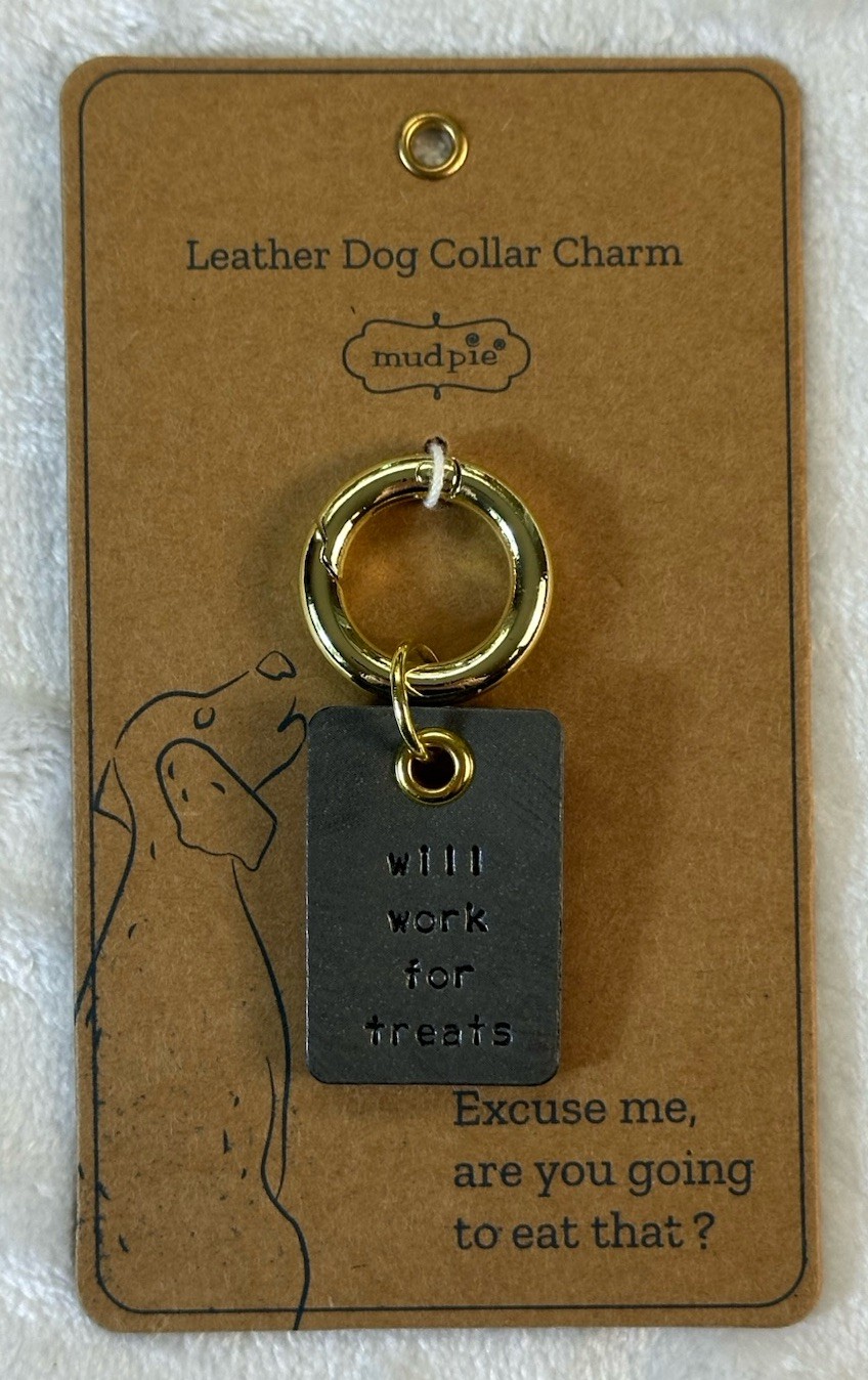NEW Mud Pie WILL WORK FOR TREATS Leather Dog Collar Charm Tag Rectangle Gray Pup