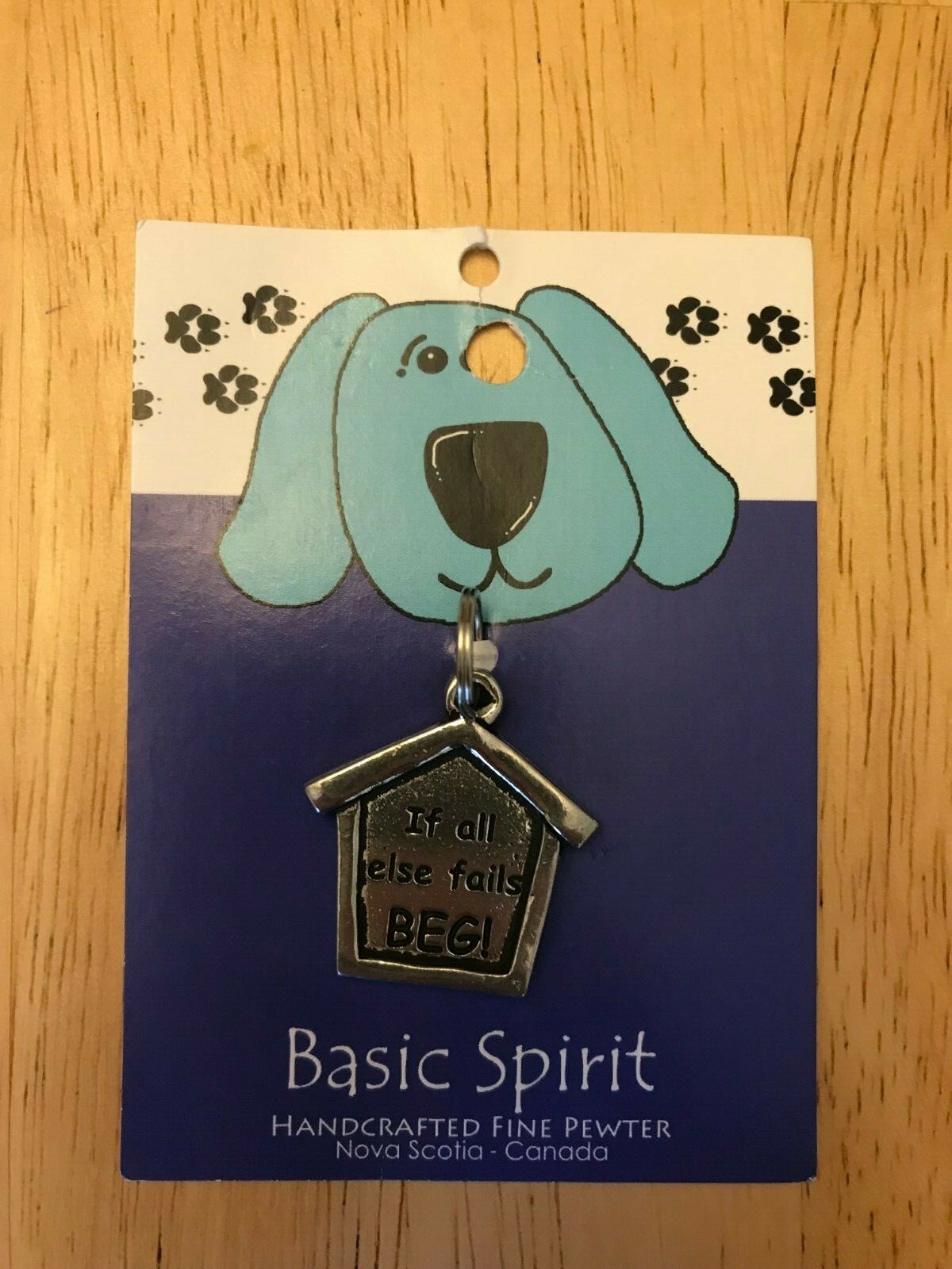 Basic Spirit Pewter Dog Collar Tag Charm Pet Keychain “If all else fails BEG!”