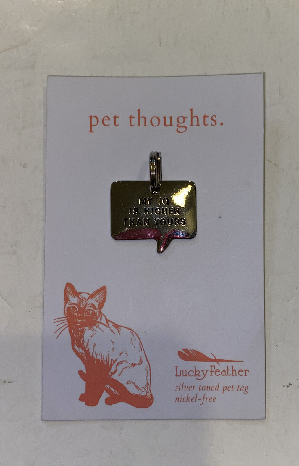 Lucky Feather Engraved Pet Collar Tag “My IQ Is Higher Than Yours”