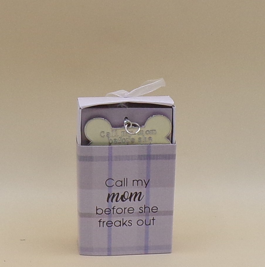Call My Mom Before She Freaks Out Metal Dog Bone Pet Collar Tag Ganz